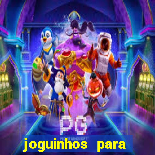 joguinhos para ganhar dinheiro